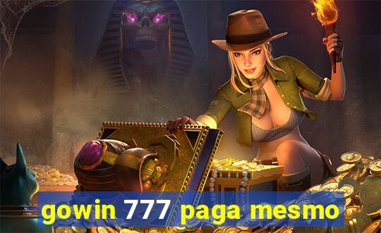 gowin 777 paga mesmo